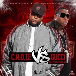 C-Note Vs. Gucci